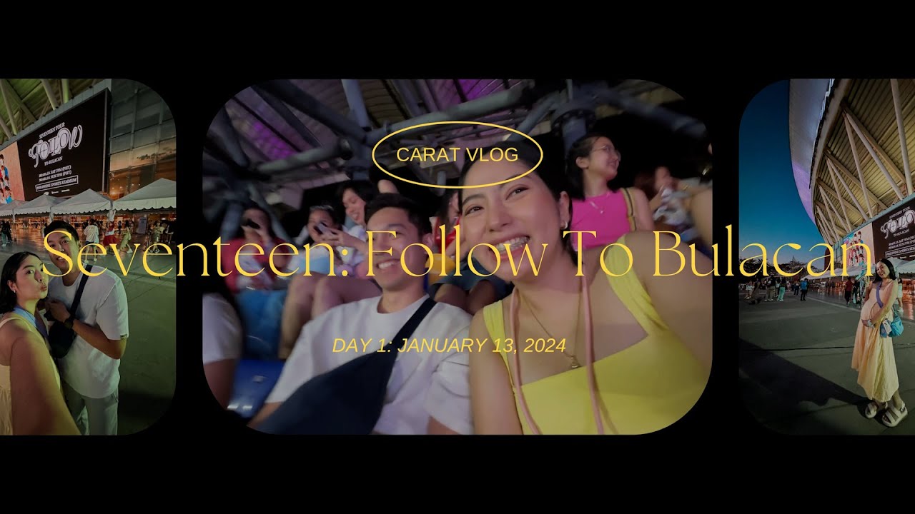 CARAT VLOG: Seventeen World Tour Follow To Bulacan in Philippine Sports Stadium