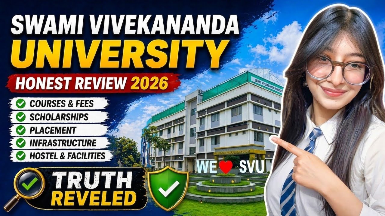 Swami Vivekananda University, barrackpore, Fee, Placement, Reality,Don&rsquo;t Take Admission Before Watch