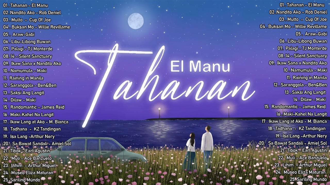 Tahanan - El Manu | Top Hits Philippines 2026 🎶 OPM Trending Mix | Best Tagalog Love Songs