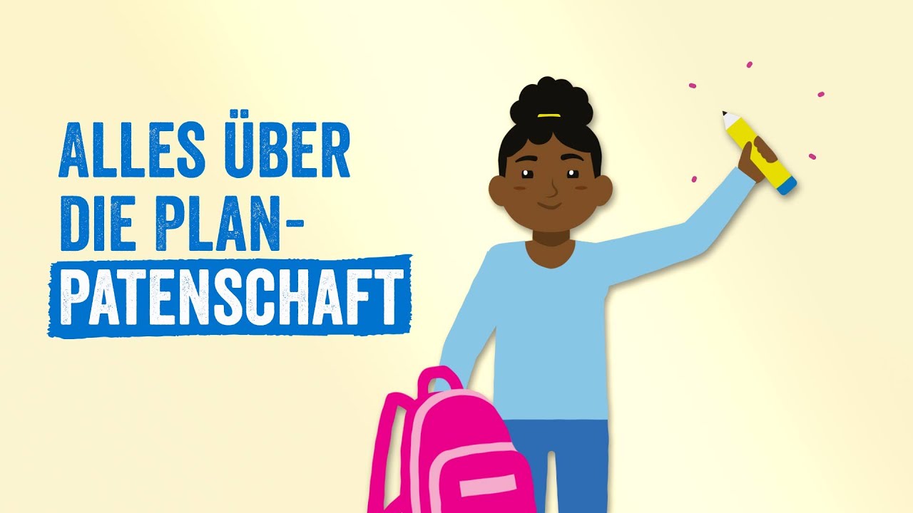 Erklärvideo: Das ist eine Plan-Patenschaft | Plan International