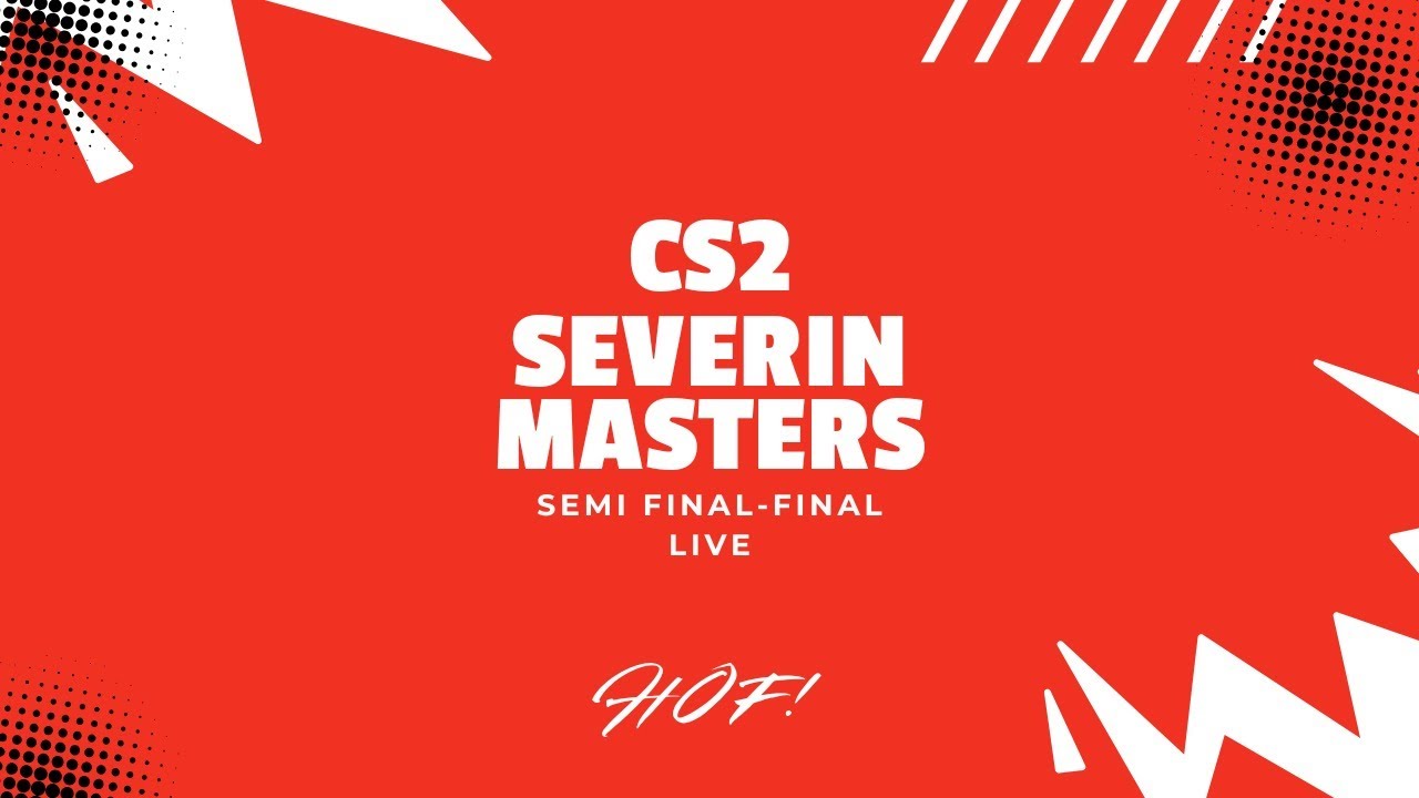 LIVE CS2 Severin Masters Day 2 (Semi Finals-Finals)