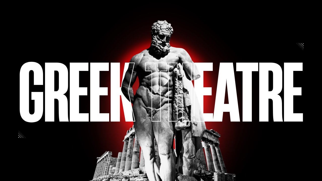 Theatre of Ancient Greece Explained in 50 Images