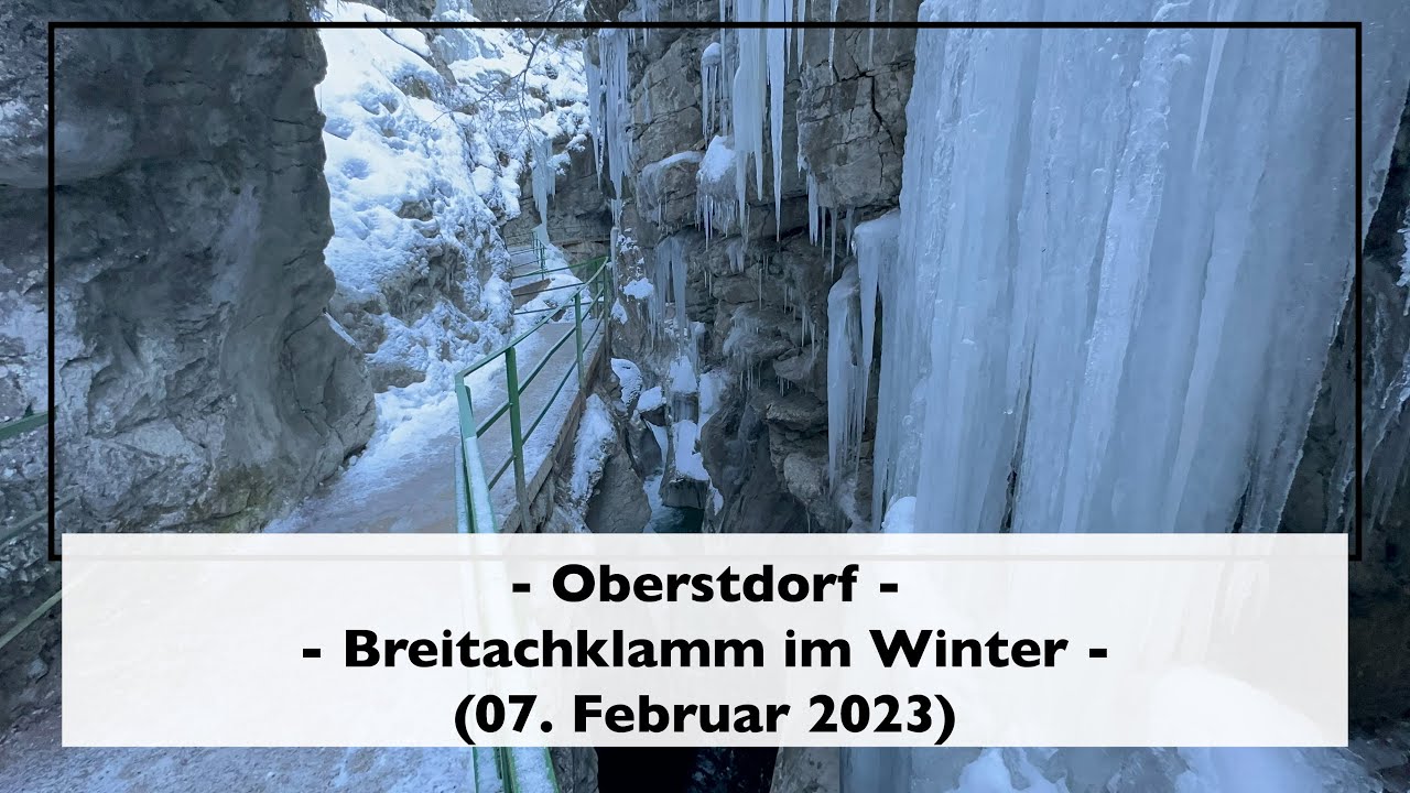 Oberstdorf - Breitachklamm im Winter (07. Februar 2023)