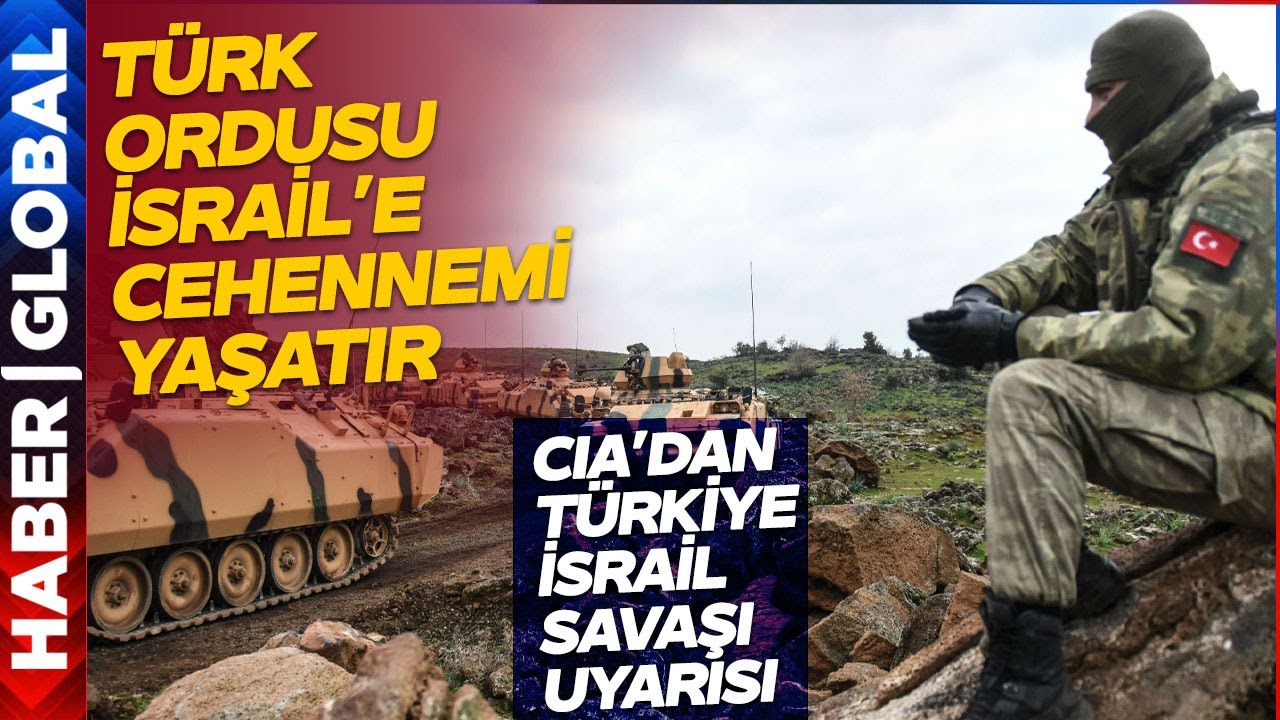 Türk Ordusu İsrail'e Felaketi Yaşatır! CİA'den Dünyayı Şoke Eden İsrail Türkiye Savaşı Uyarısı