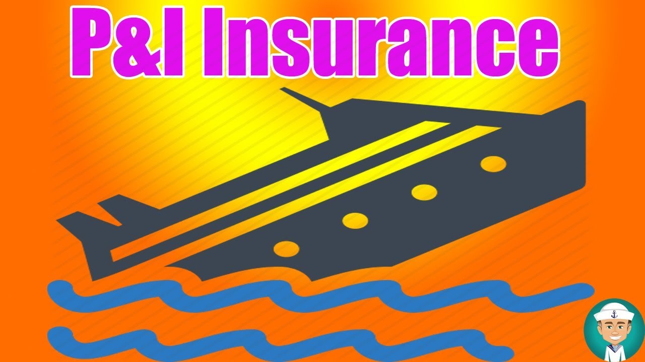 P&I Clubs Insurance