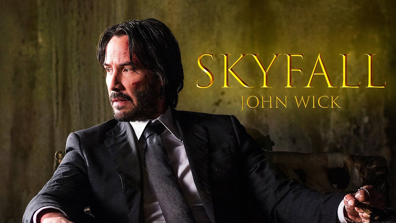 John Wick ||| Skyfall