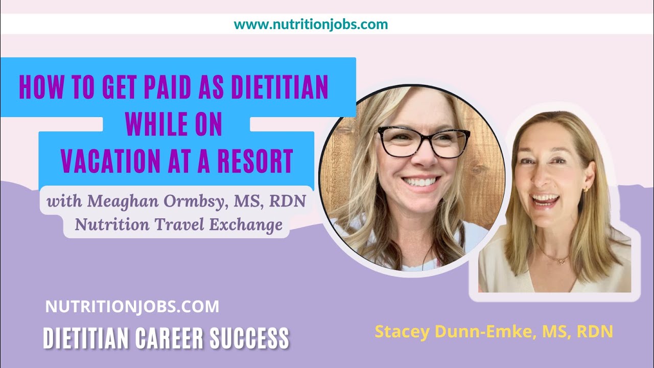 Make Money As A Dietitian While On Vacation At A Resort