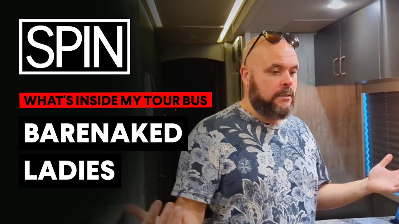 What's Inside My Tour Bus: Barenaked Ladies | SPIN