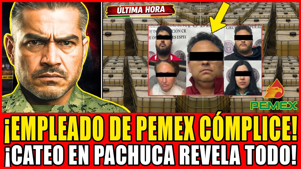 ¡EMPLEADO DE PEMEX CÓMPLICE! | HARFUCH DETIENE AL PADRE DE 