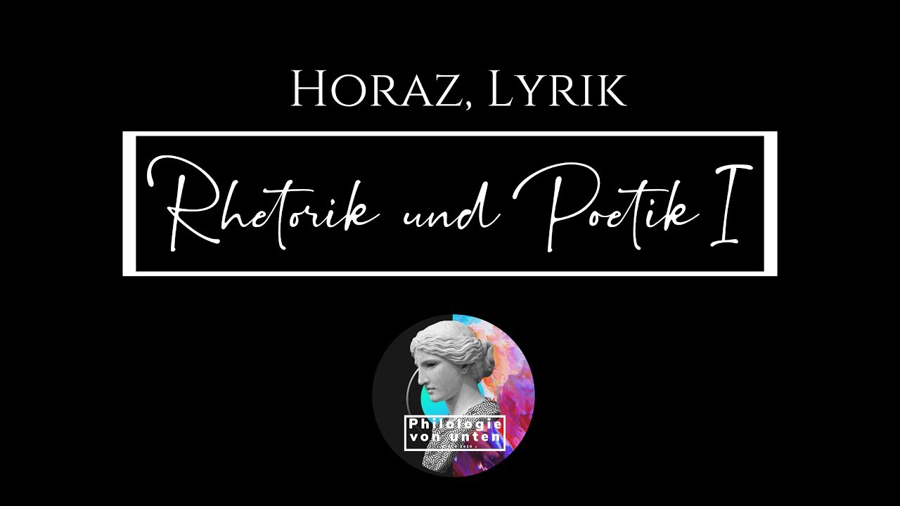 Horaz, Lyrik: Rhetorik und Poetik I