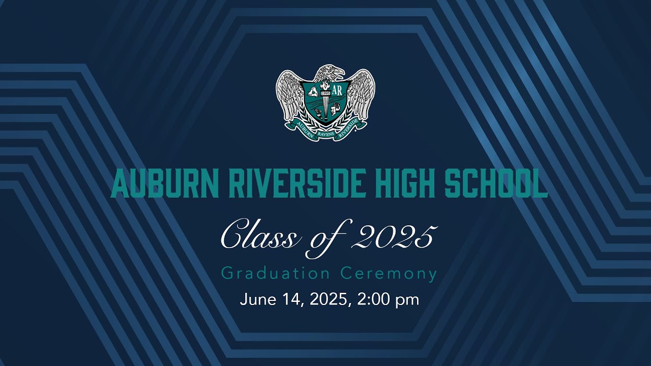Auburn Riverside HS Graduation 2025