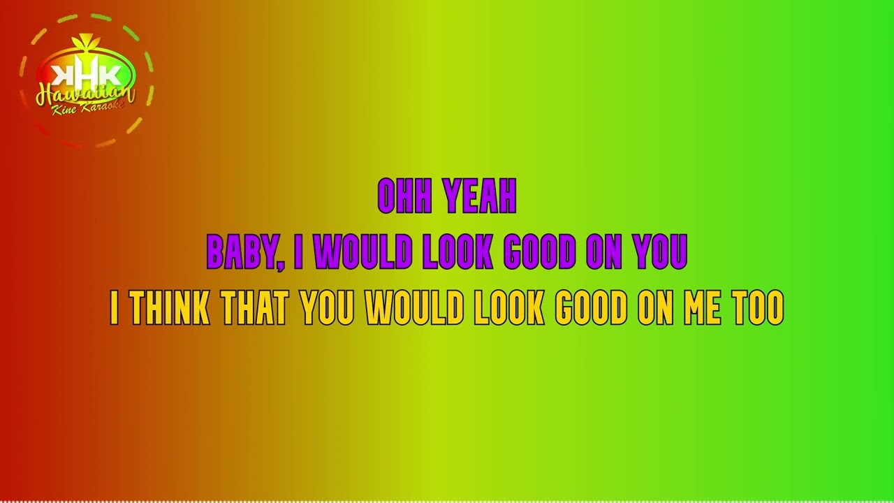 Maoli - I would look good on you (Karaoke Version) - Hawaiian Karaoke