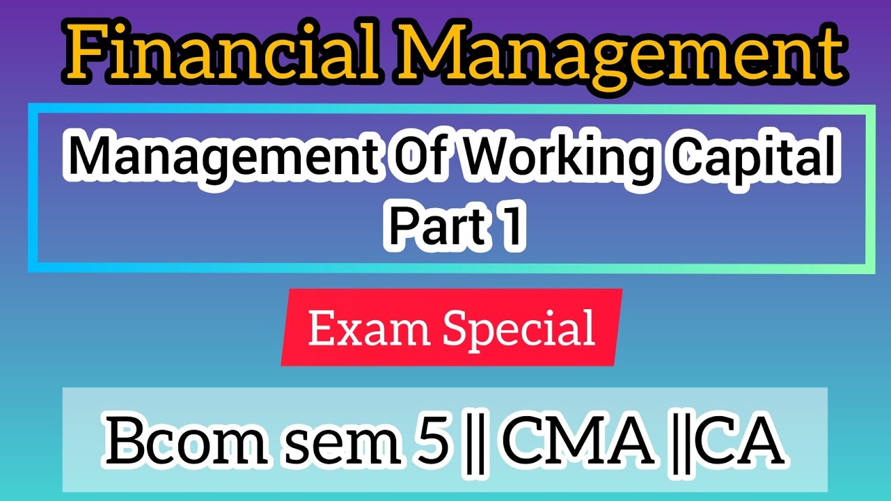 Management Of Working Capital ||Financial Management || Commerce Companion