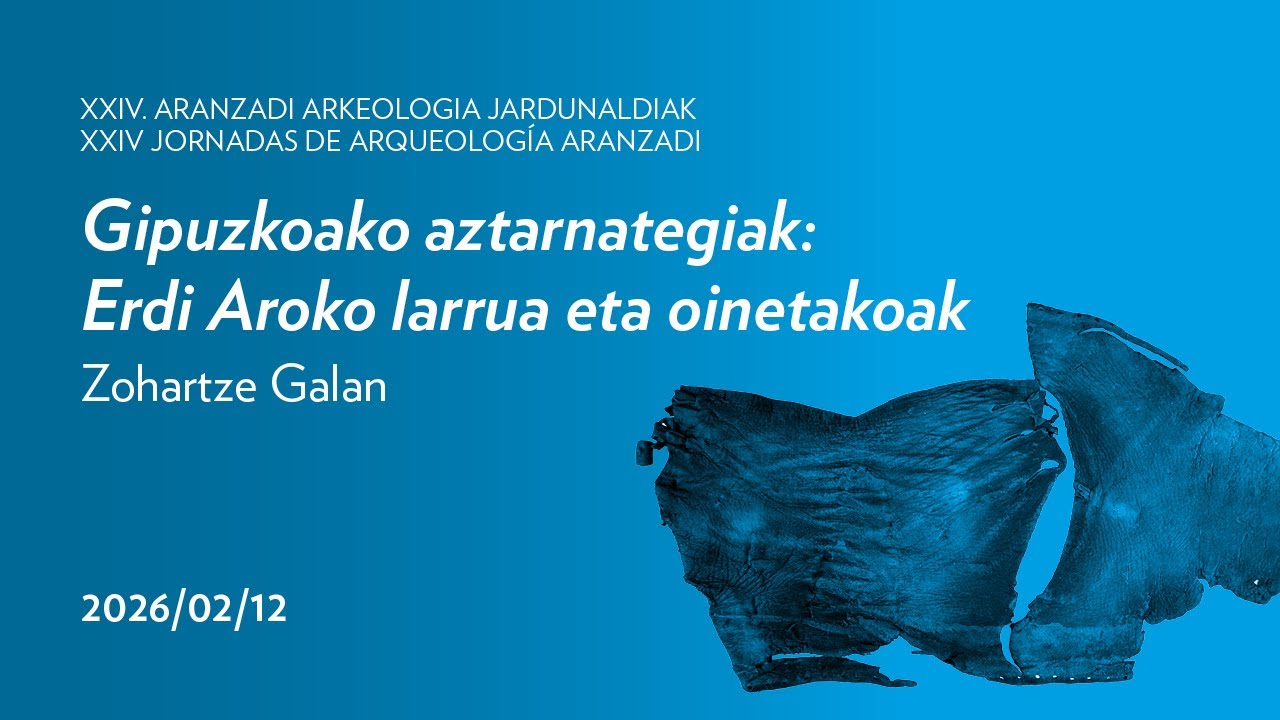 Gipuzkoako aztarnategiak: Erdi Aroko larrua eta oinetakoak; Zohartze Galan