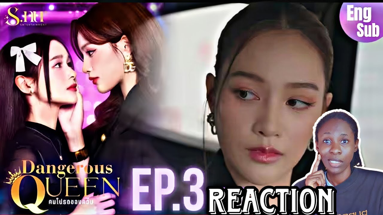 ОПАСНАЯ КОРОЛЕВА 3 ЭПИЗОД [АНГЛ. СУБТИТРЫ] | РЕАКЦИЯ #dangerousqueentheseries #glseries #реакция