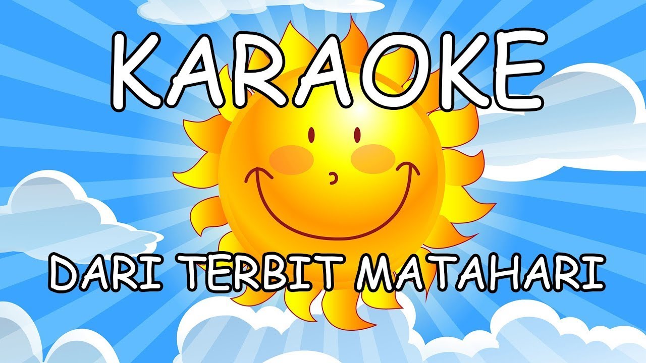 Dari Terbit Matahari - Lagu Sekolah Minggu (Karaoke / Minus One / Instrumen)