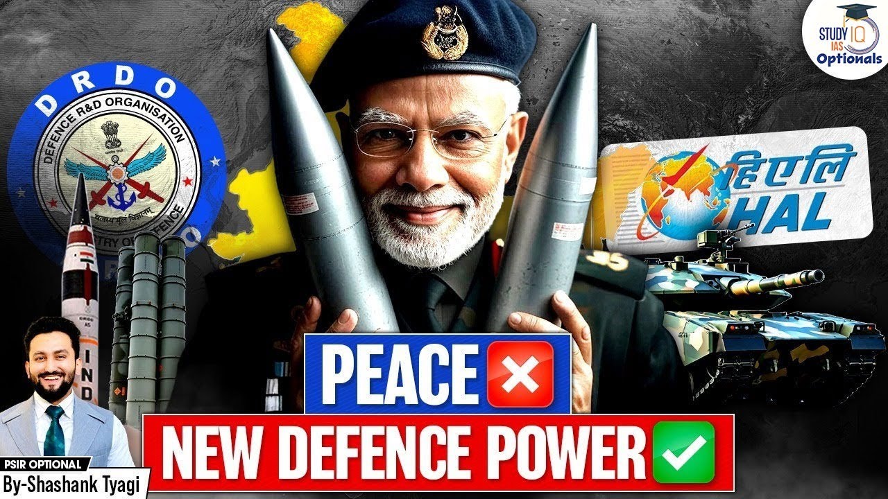 Is India Quietly Transforming Into a Hard Defence Power? | Shashank Tyagi | UPSC Optionals StudyIQ
