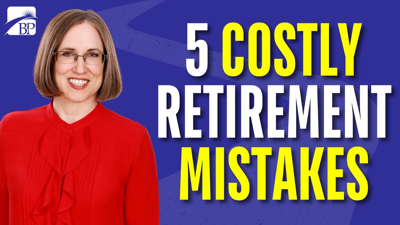 Avoid These 5 Common Retirement Mistakes
