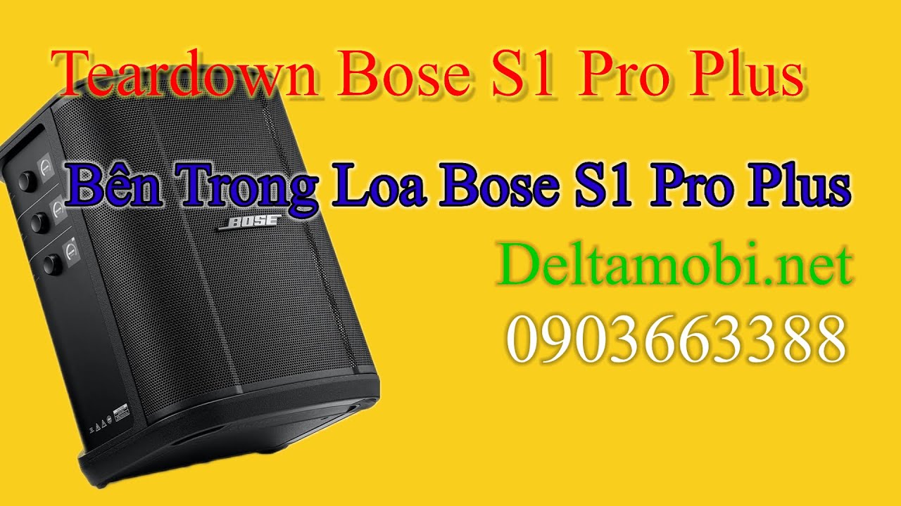 Teardown Bose S1 Pro Plus , Bên Trong Loa Bose S1 Pro Plus