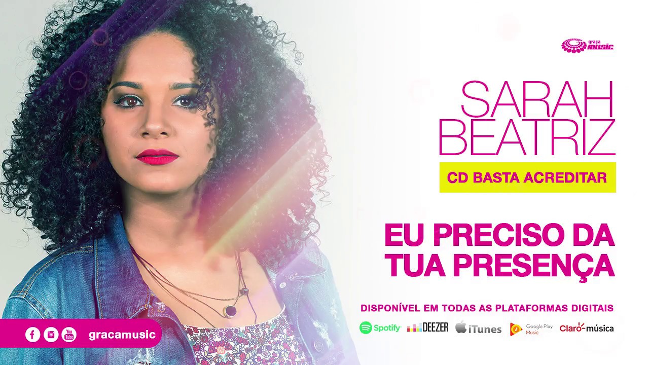 Sarah Beatriz | Eu preciso da Tua presença [ CD Basta Acreditar ]
