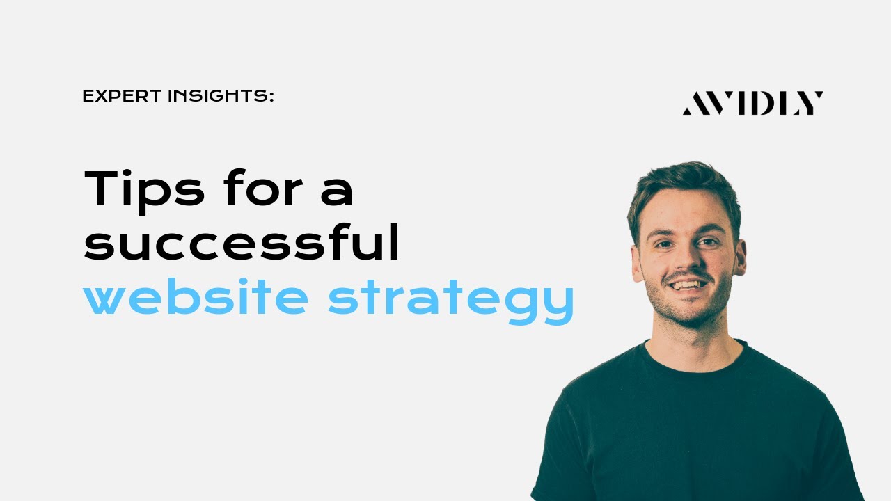 Tips for a successful website strategy | Avidly Expert