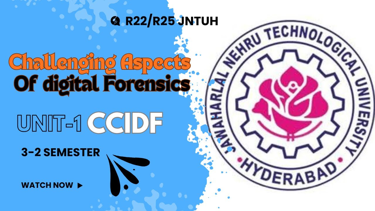 Challenging Aspects of Digital Evidence | CCIDF Unit 1 | JNTUH CSE Cyber Security R22/R25