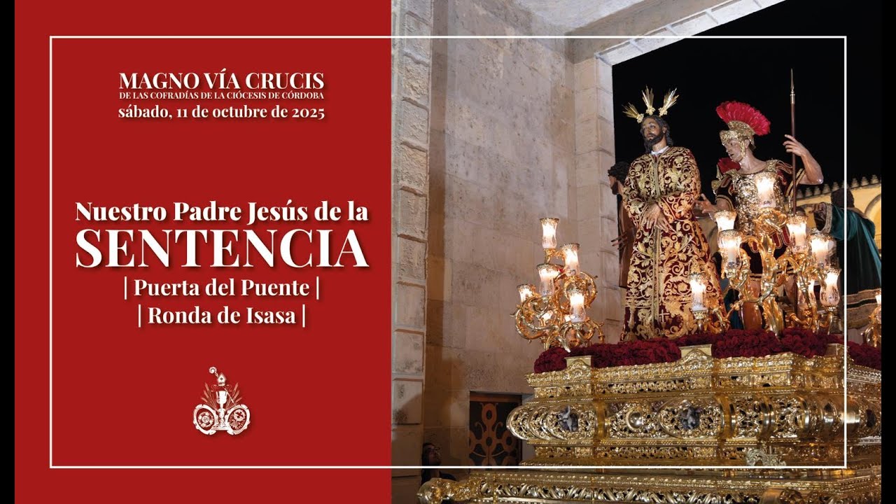 4K | SENTENCIA | PUERTA DEL PUENTE Y RONDA DE ISASA | VÍA CRUCIS MAGNO CÓRDOBA 2025