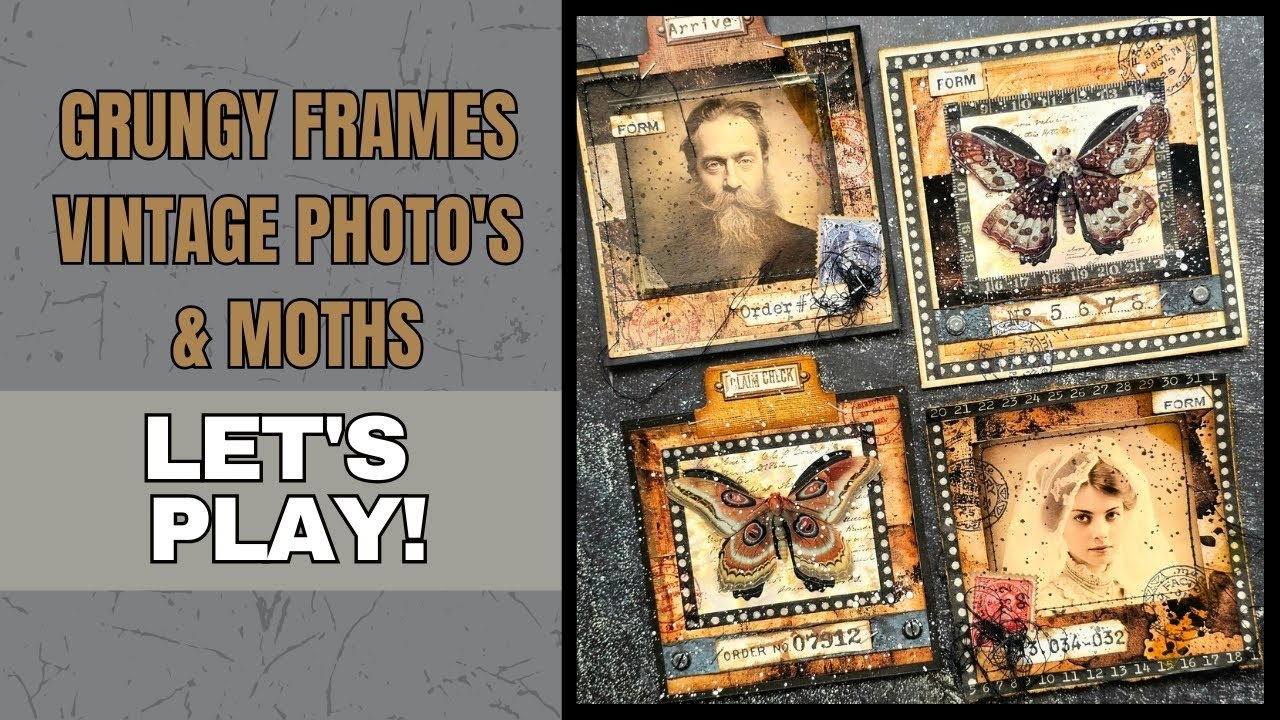 Grungy Frames, Vintage Photo's & Moths.....Let's Play!!