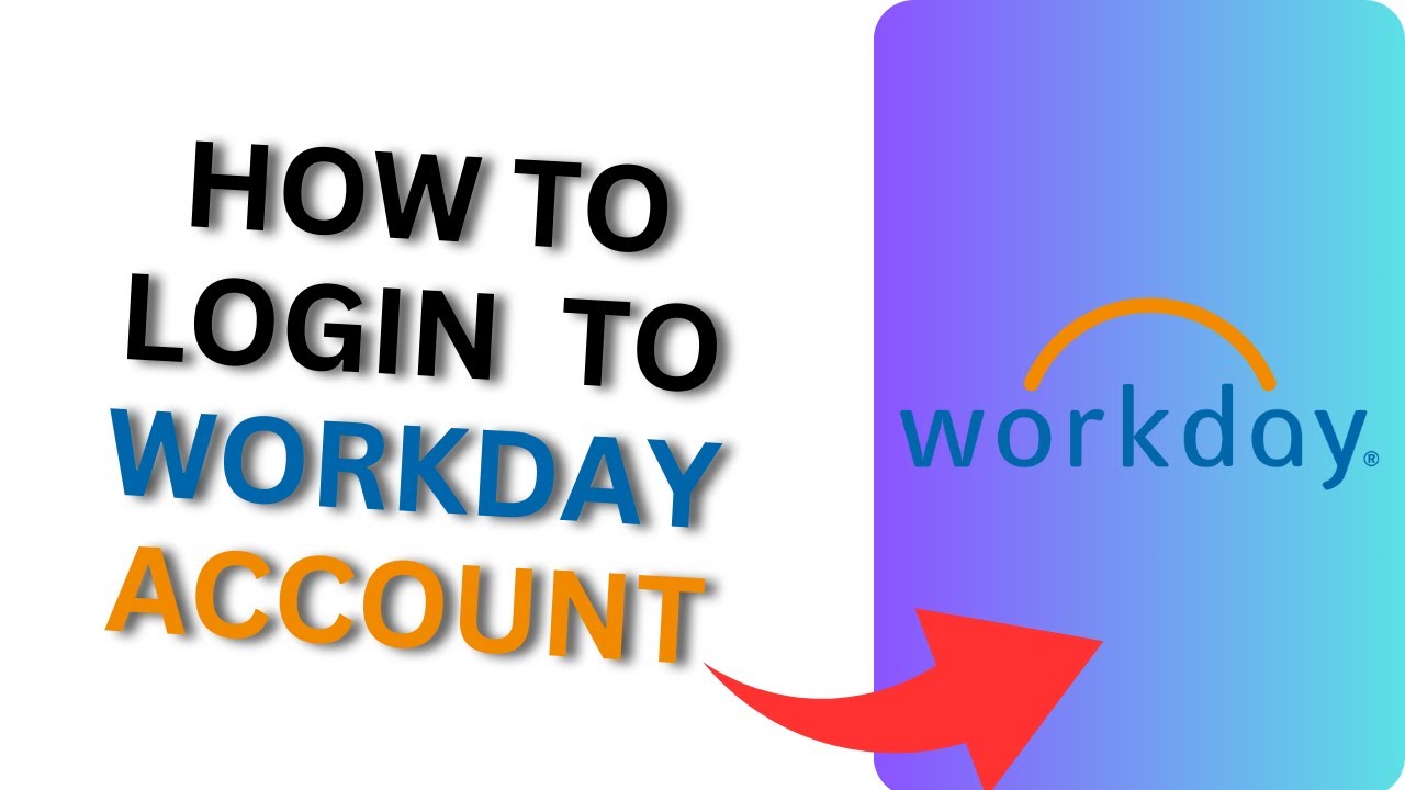 How to Login to Workday Account?