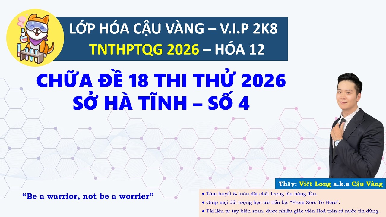 「2026」Đề 18 thi thử Sở Hà Tĩnh số 4 /「Cậu Vàng」