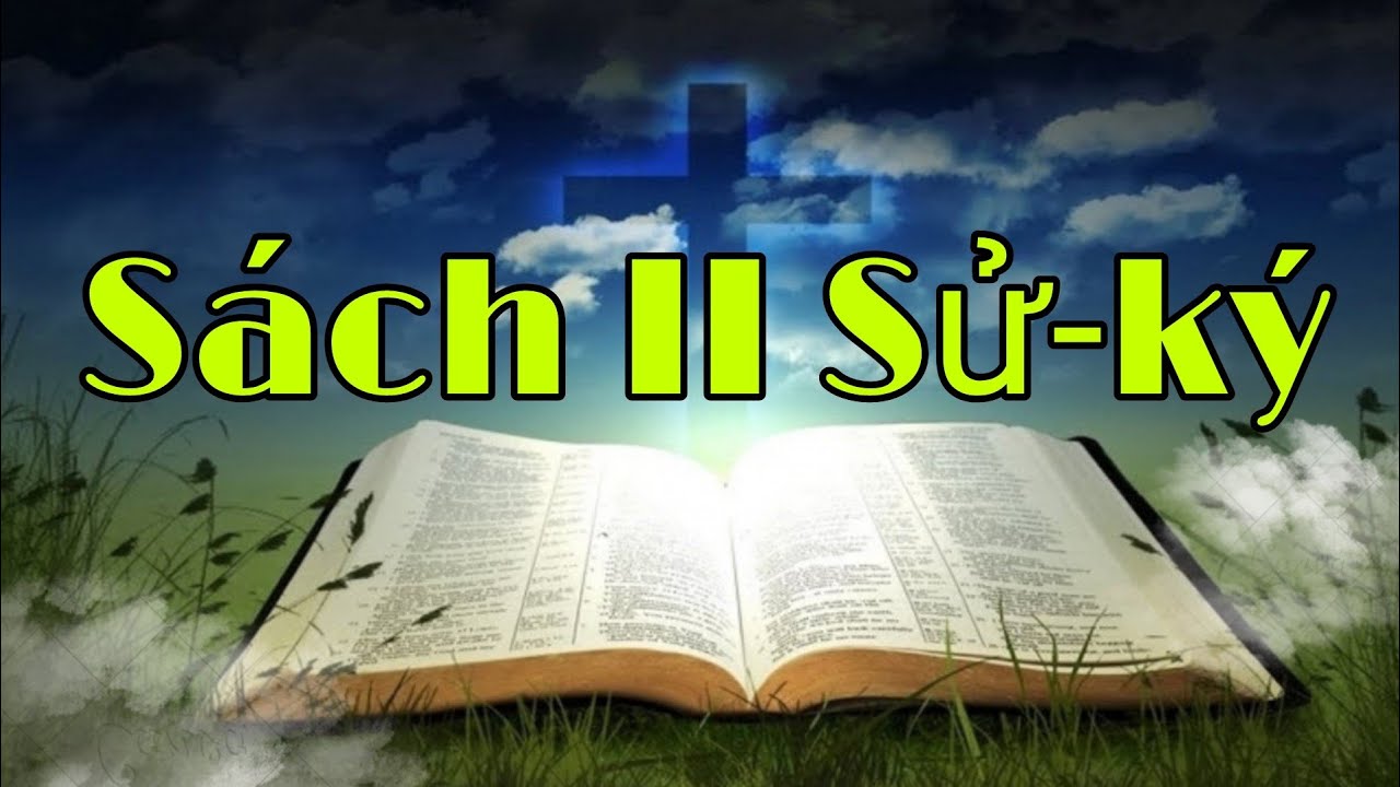 Sách 2 Sử Ký | Kinh Thánh | Đạo Tin Lành