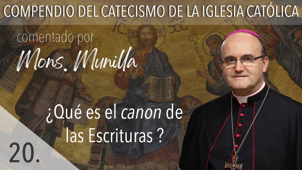 nº20 ¿Qué es el canon de las Escrituras?
