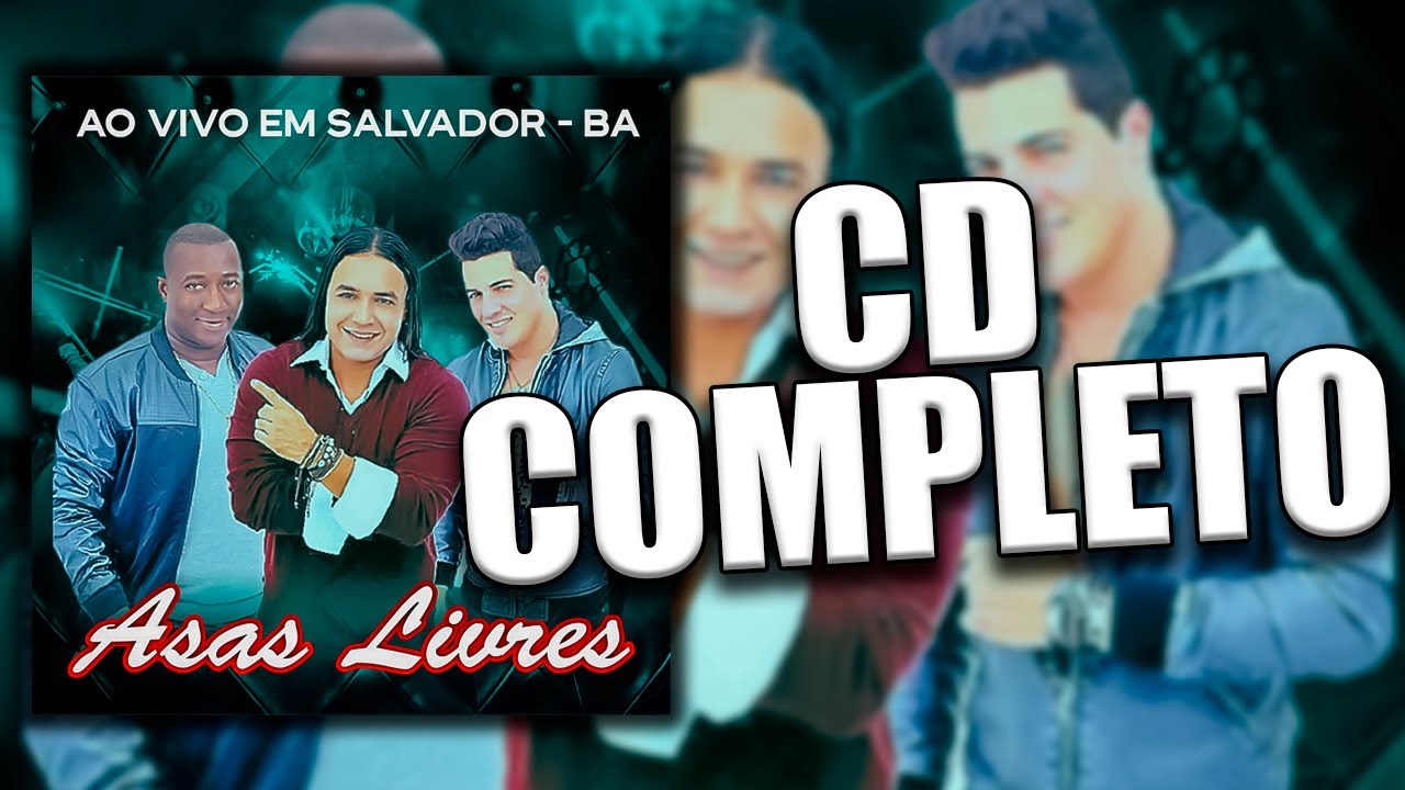 Asas Livres - Ao Vivo em Salvador, BA (CD COMPLETO)