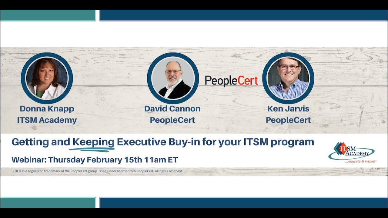 Getting and Keeping Executive Buy-in for your ITSM program