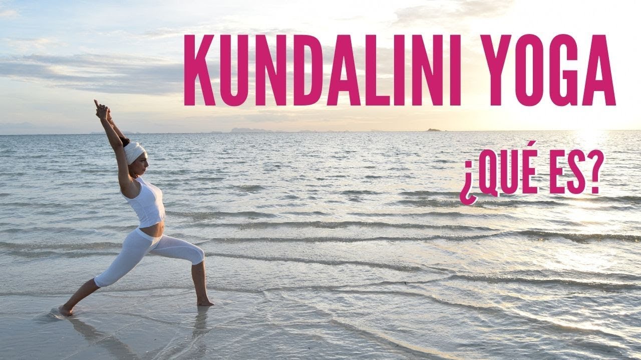QUÉ ES KUNDALINI YOGA ✅