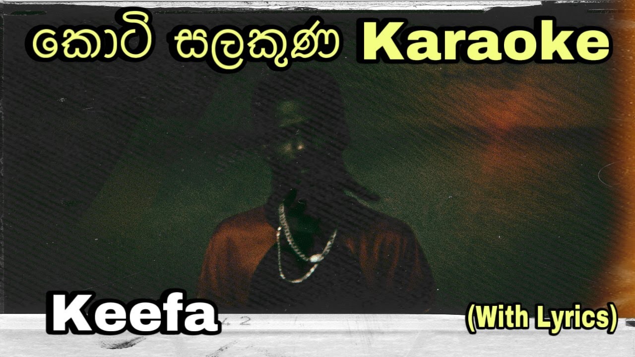 Koti Salakuna (කොටි සලකුණ) Karaoke Keefa Without Voice With Lyrics