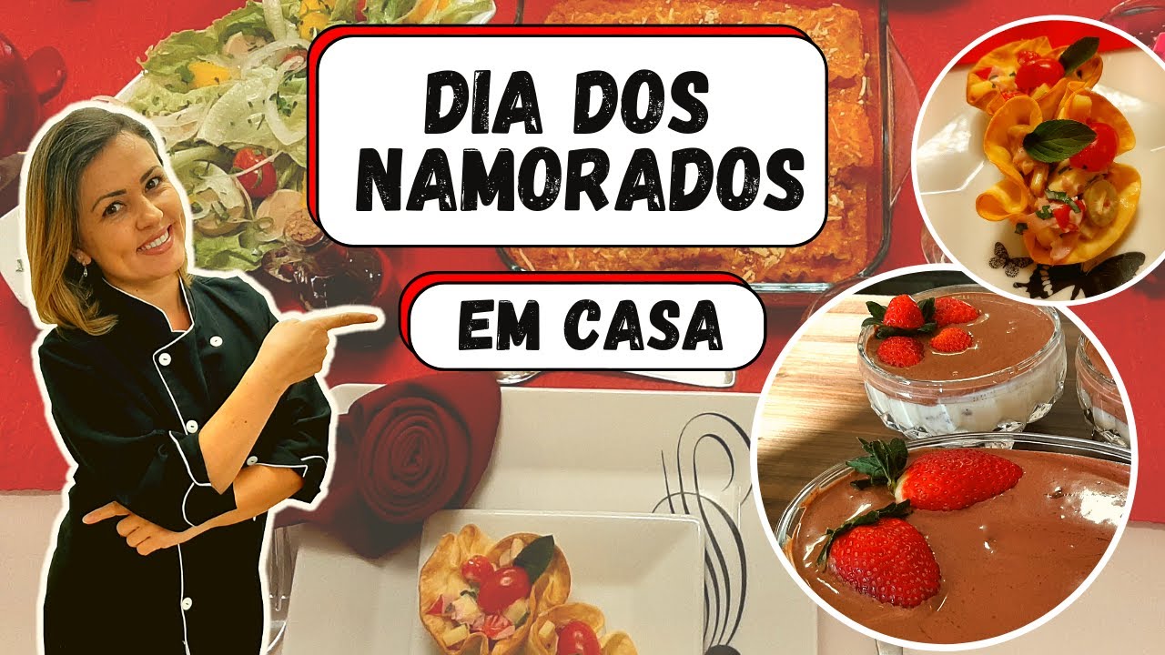 JANTAR ROMÂNTICO PARA O DIA DOS NAMORADOS (COMPLETO)