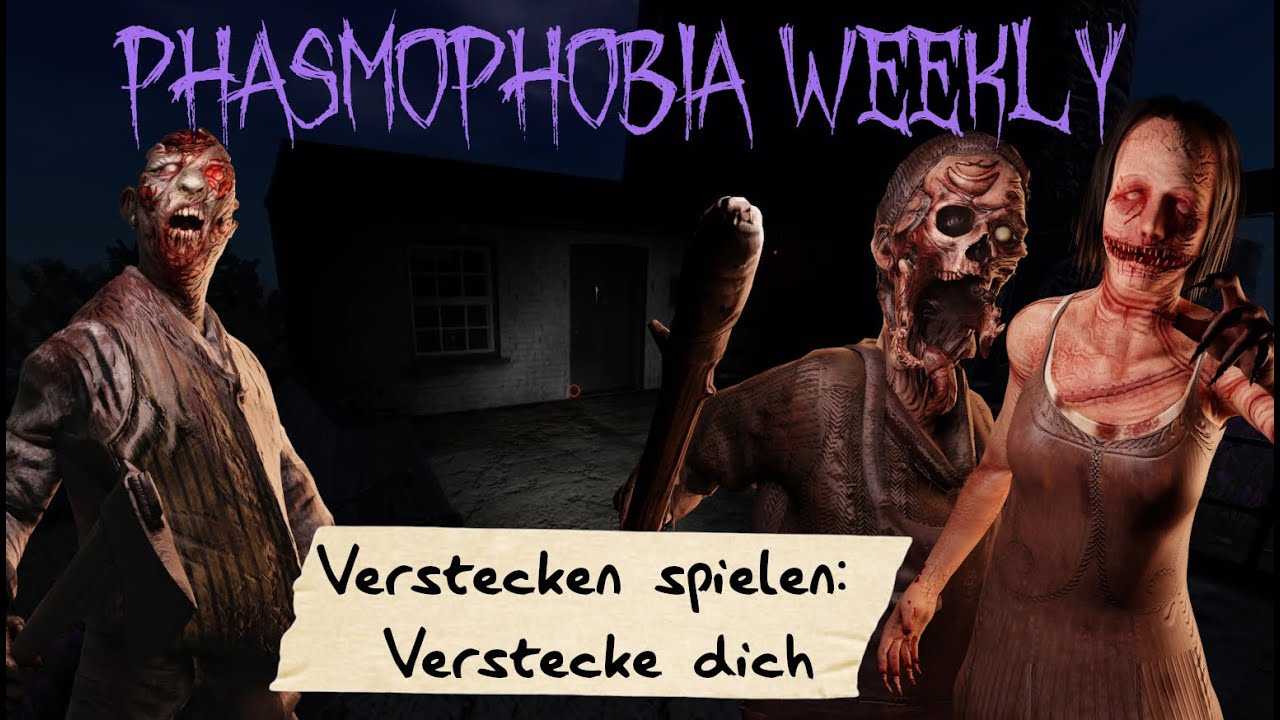 Phasmophobia Weekly / Hide and Seek: Hide! | Weekly | Phasmophobia | Lets Plays