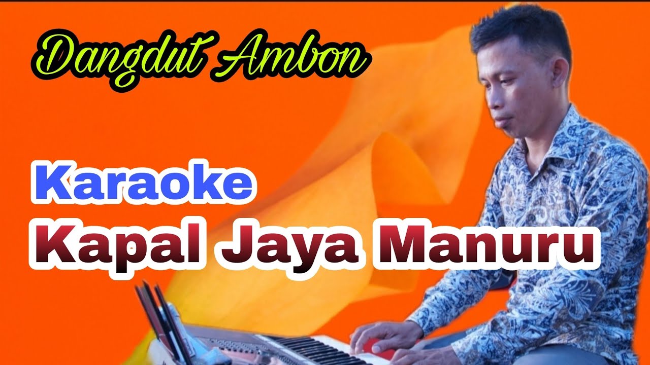 Karaoke Kapal Jaya Manuru (Dangdut Ambon)