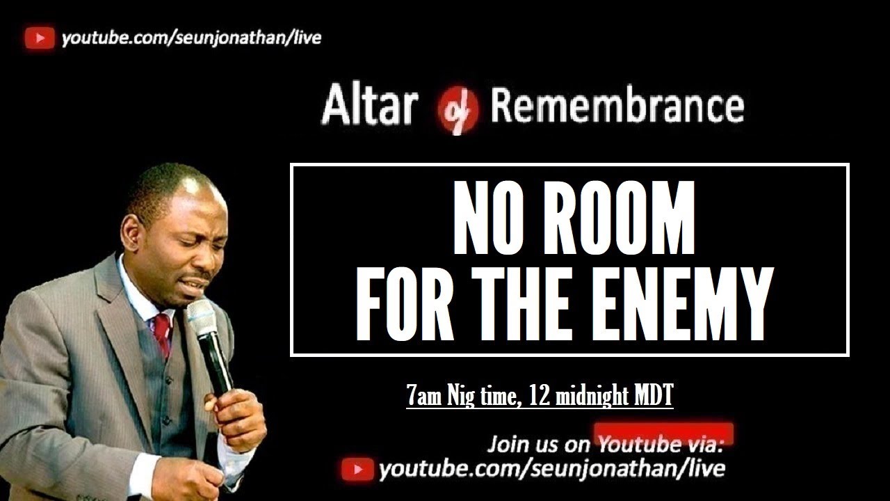 Altar of Remembrance PRAYERS - No Room for the Enemy