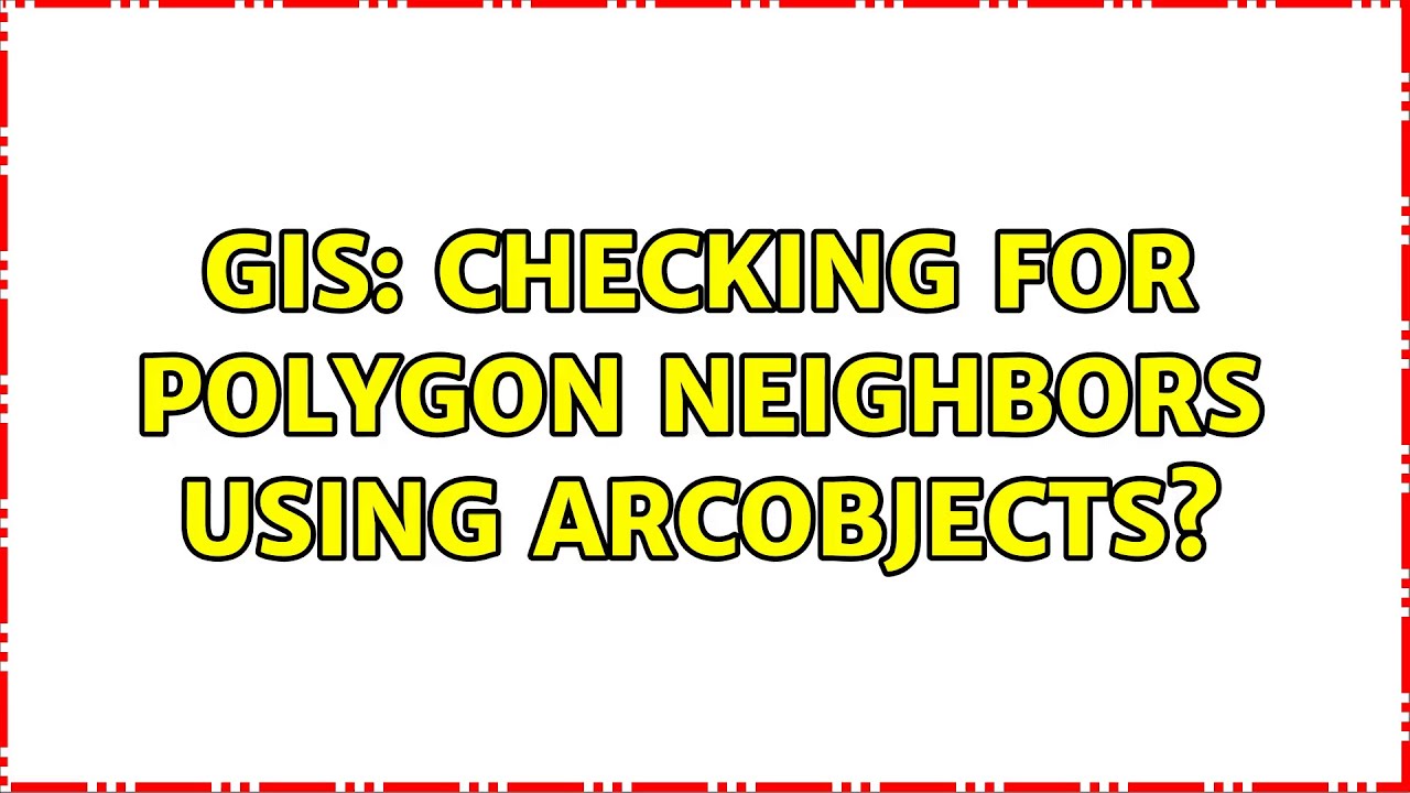 GIS: Checking for polygon neighbors using ArcObjects?