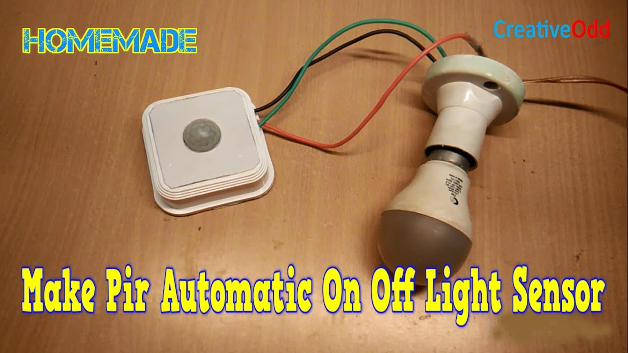 how to make pir automatic on off  light sensor at home
