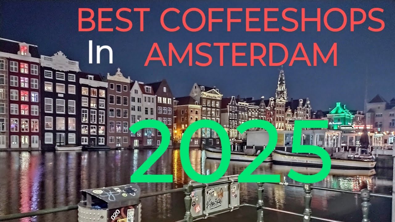 BEST COFFEESHOPS IN AMSTERDAM 2025!!