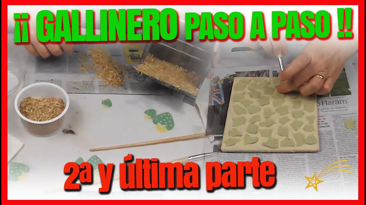 🐓🐣🐔 Gallinero para belenes paso a paso-2ª Parte 🐔🐣🐓