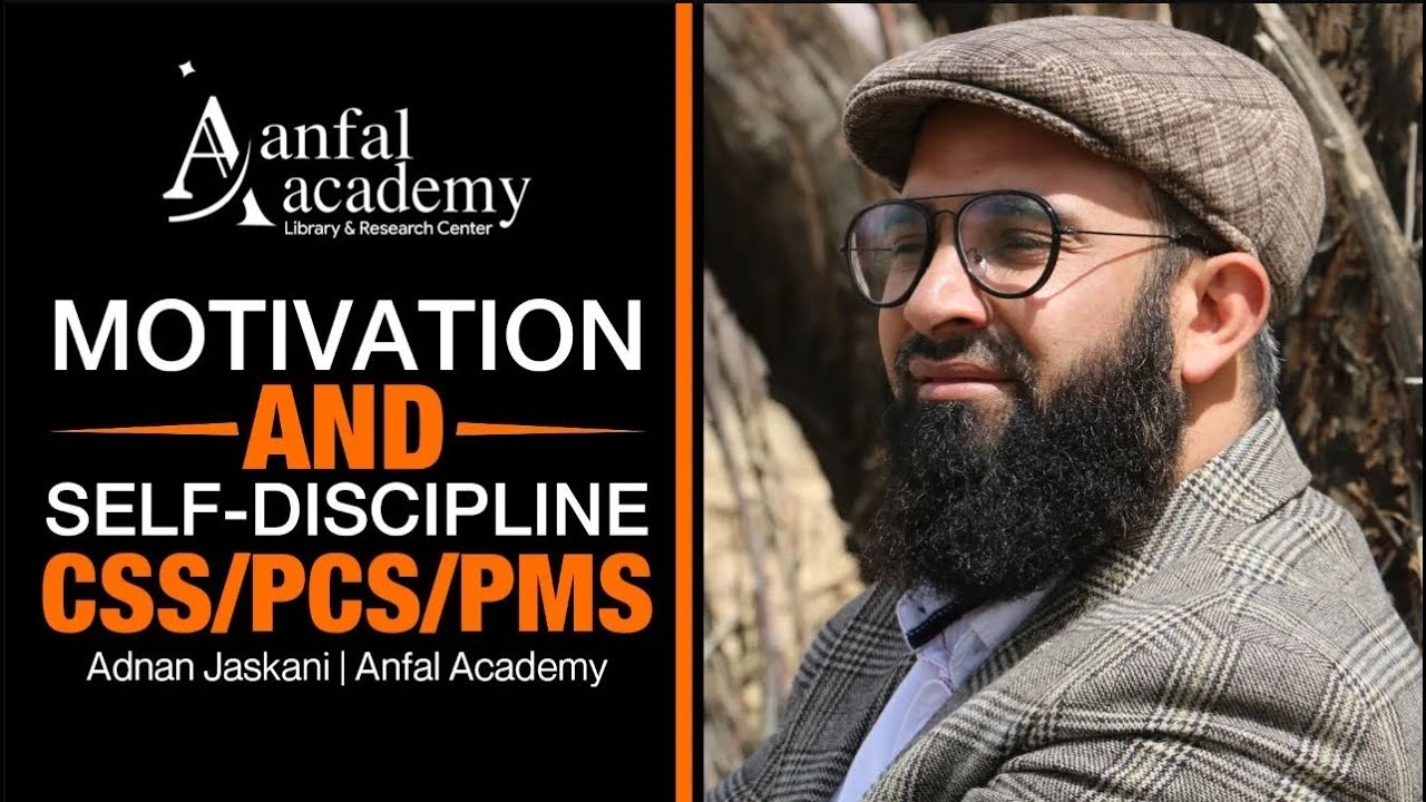 Motivation and Self Discipline CSS PCS PMS  Adnan Jaskani Anfal Academy - Reuploaded
