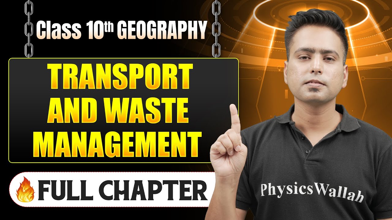 Transport And Waste Management Chapter in One Shot | Class 10 History | ICSE Board | LEGEND 2026