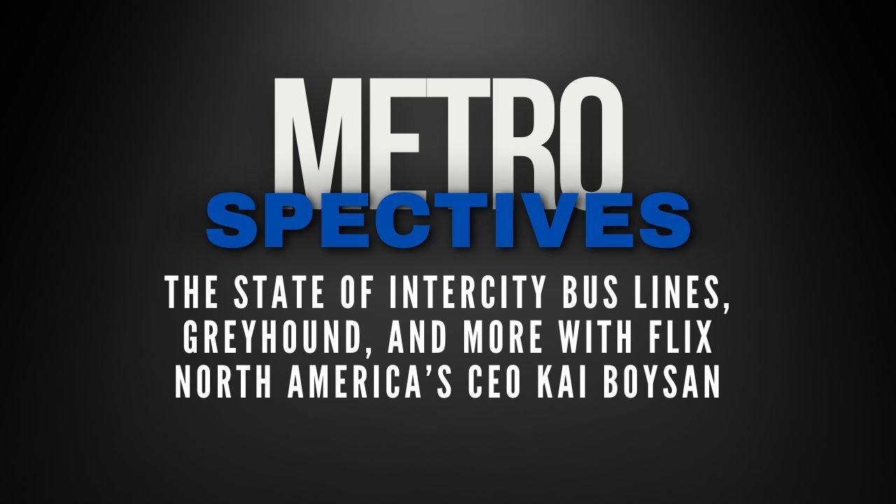 The State of Intercity Bus Lines, Greyhound, and More with Flix North America’s CEO Kai Boysan