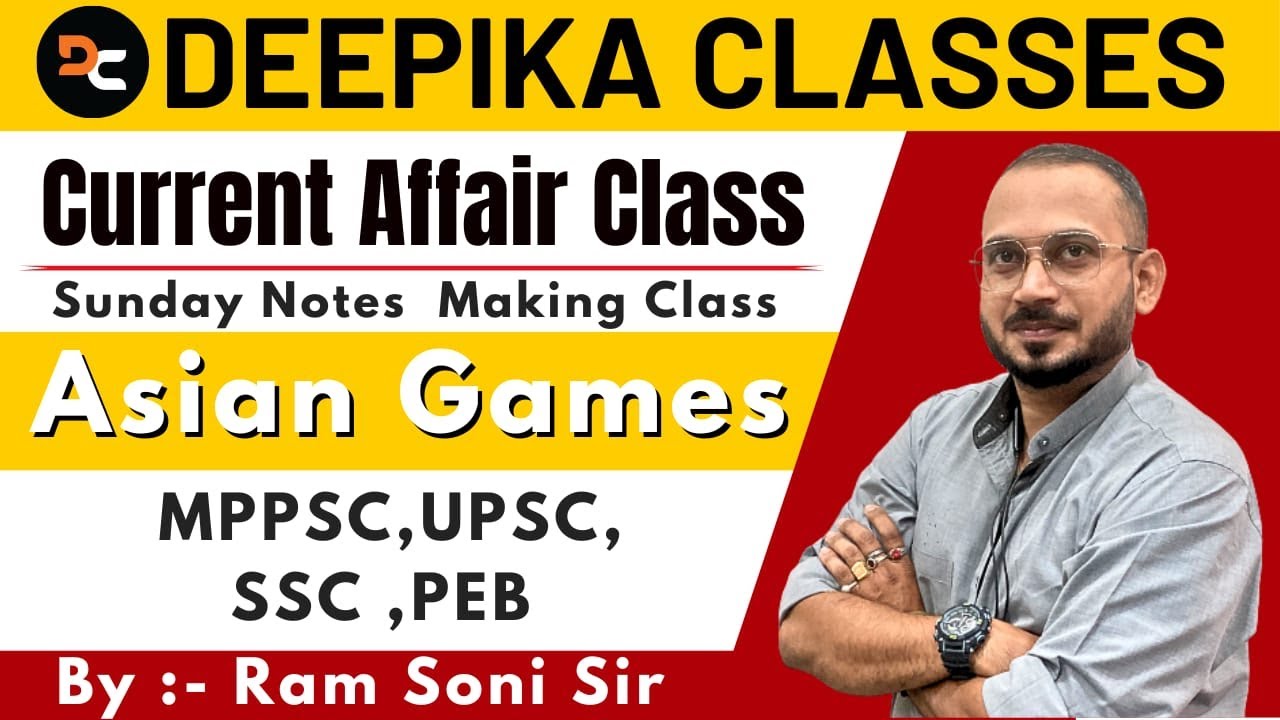 Current Affair Class 2023 || Asian Games 2023 || By Ram Soni Sir || Deepika Classes Jabalpur