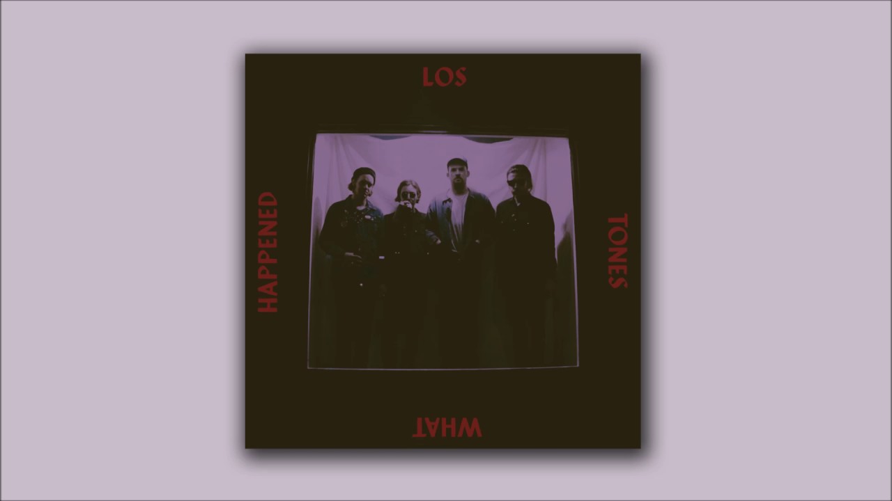 Los Tones - What Happened