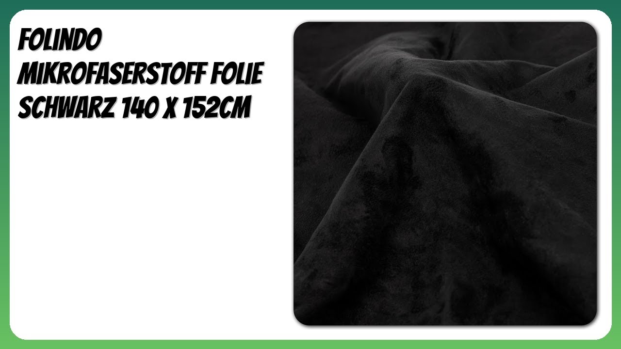 BEWERTUNG (2026): Folindo Mikrofaserstoff Folie Schwarz 140 x 152cm. Infos